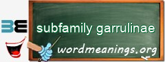 WordMeaning blackboard for subfamily garrulinae